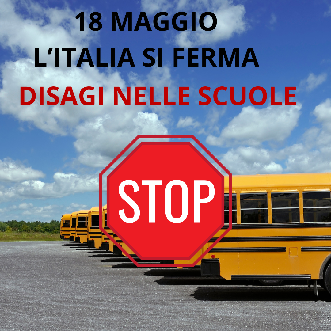 Sciopero generale del 18 maggio: scuole e trasporti a rischio